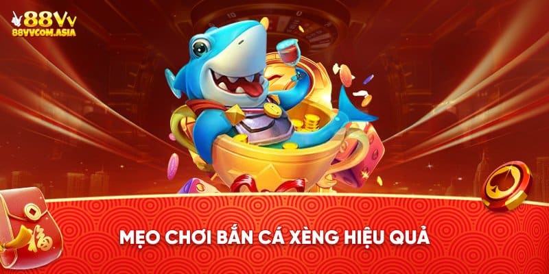 Mẹo chơi game bắn cá xèng hiệu quả